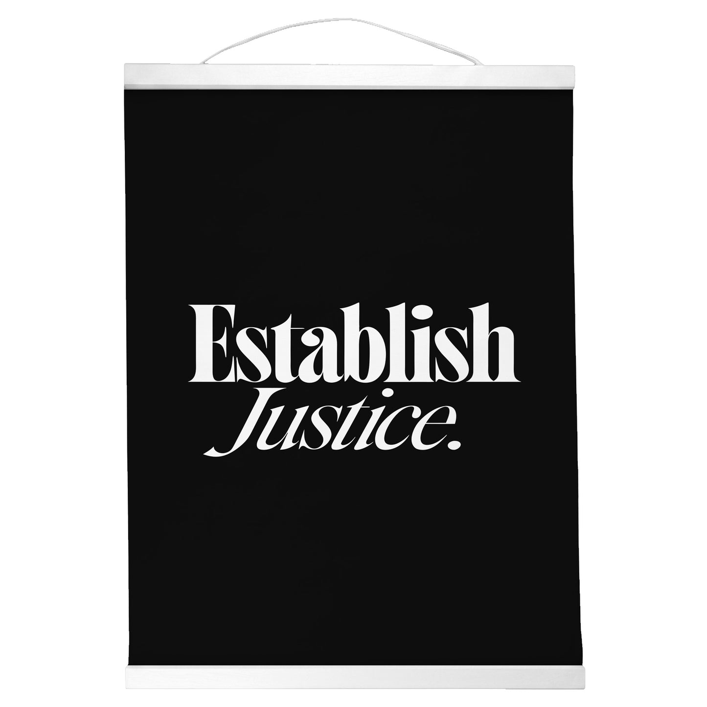 "Establish Justice." — Quorum Hanging Canvas, Sign Black type on pure white canvas with black hanger