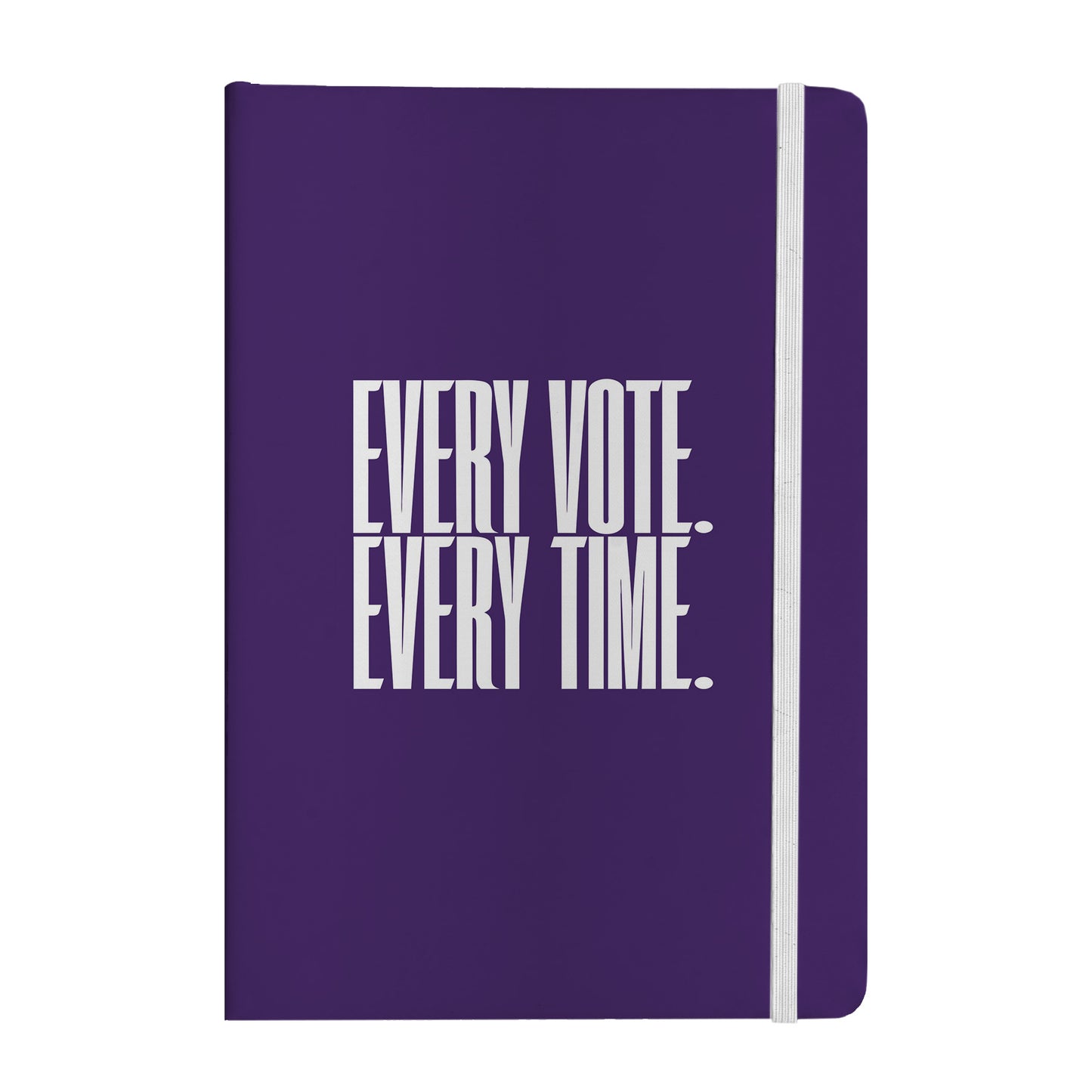 Every Vote, Every Time Notebook