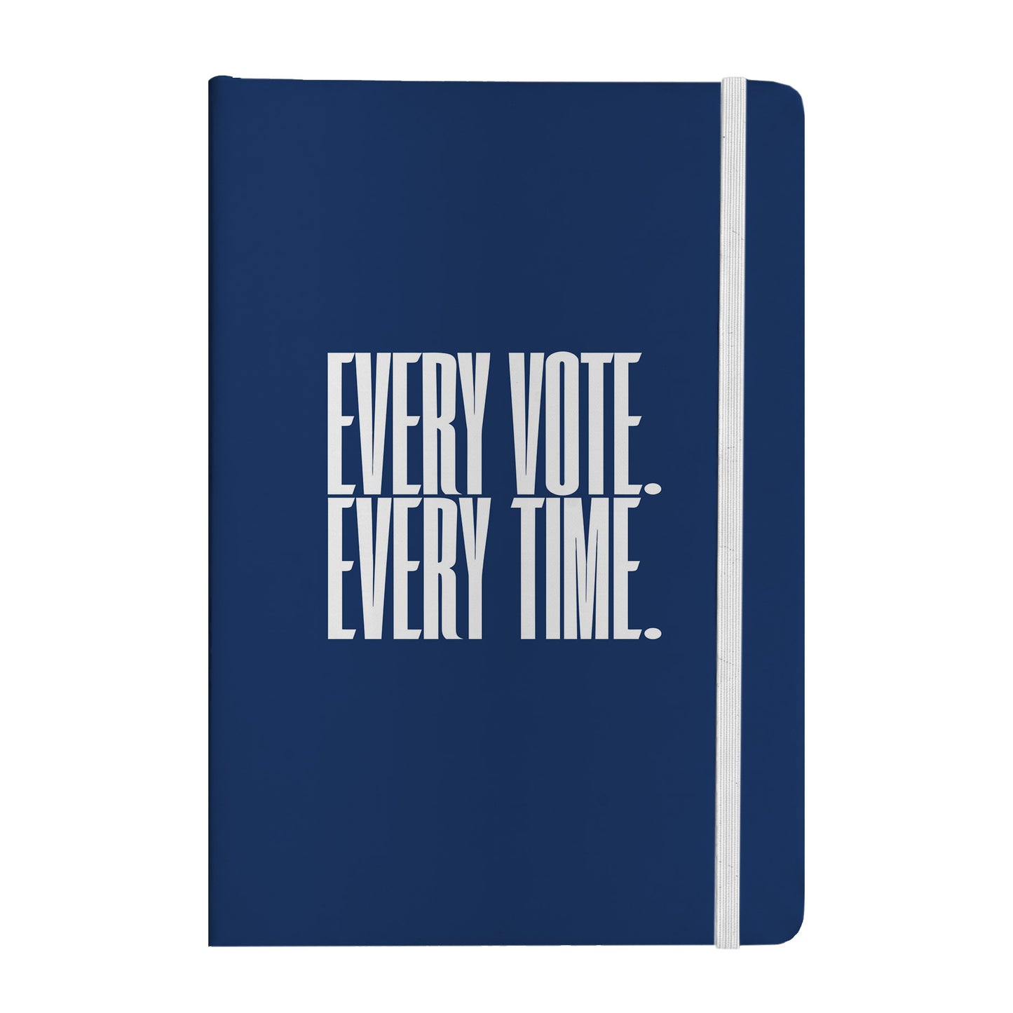 Every Vote, Every Time Notebook
