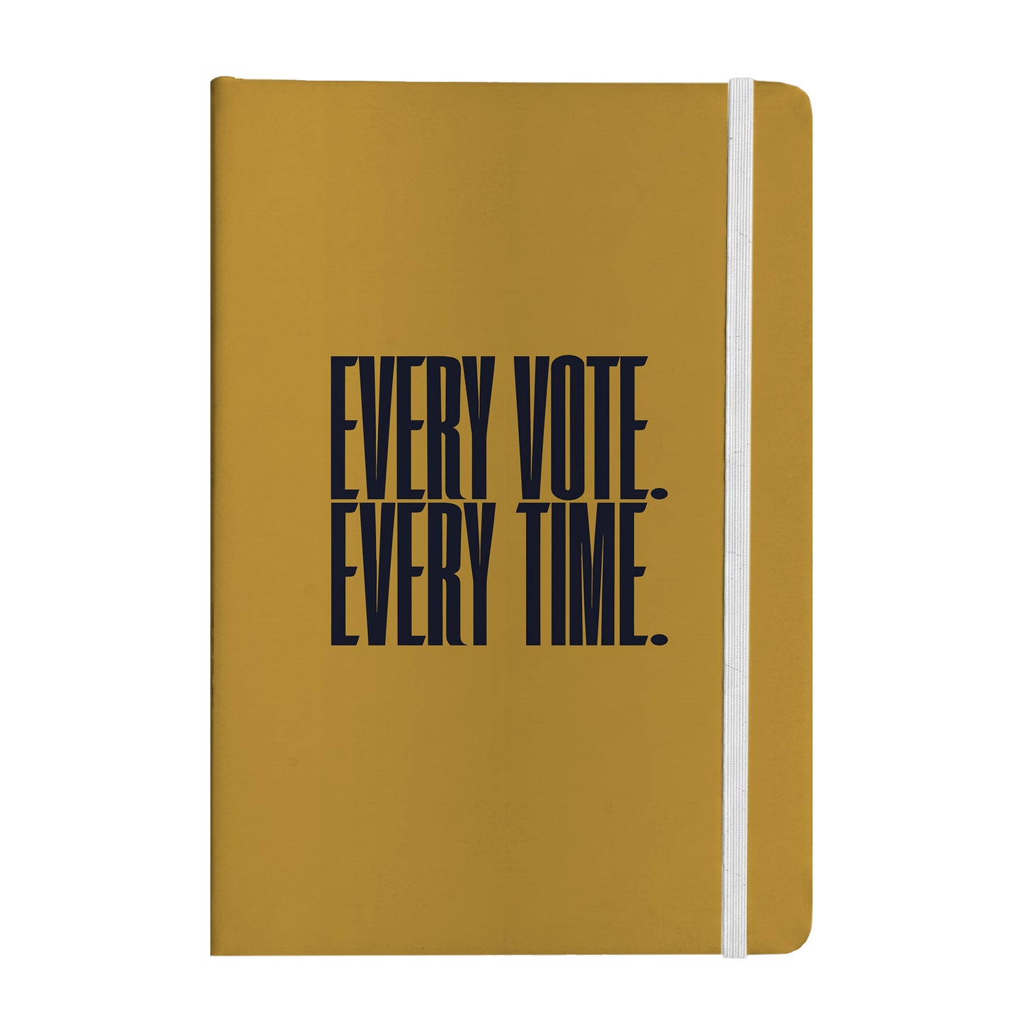 Every Vote, Every Time Notebook