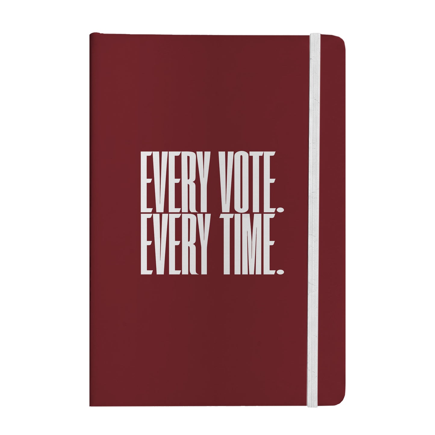 Every Vote, Every Time Notebook