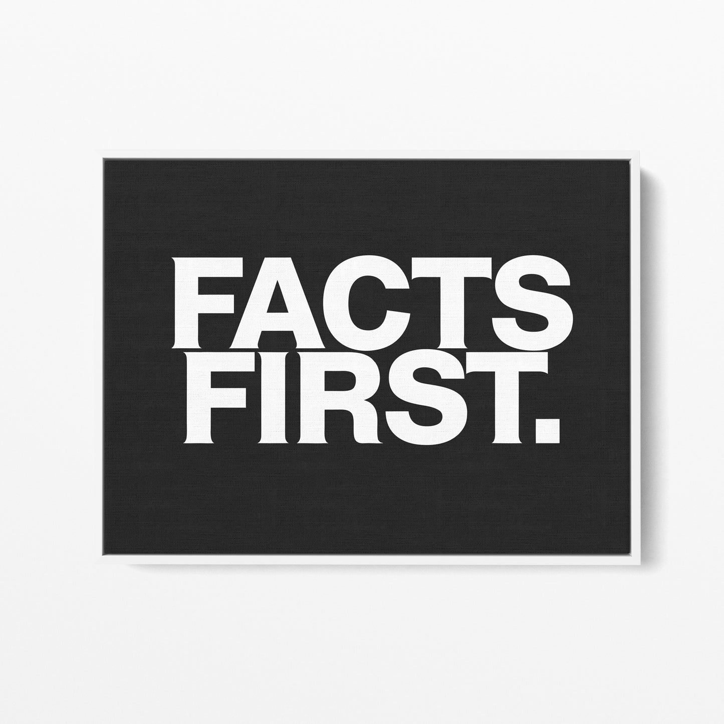 Facts First Canvas Landscape