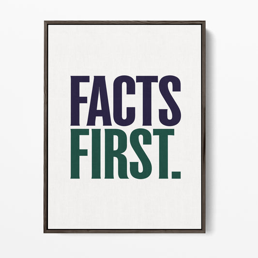 Facts First Canvas Portrait