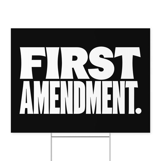 First Amendment. — Quorum yard sign on coroplast with metal H-stake