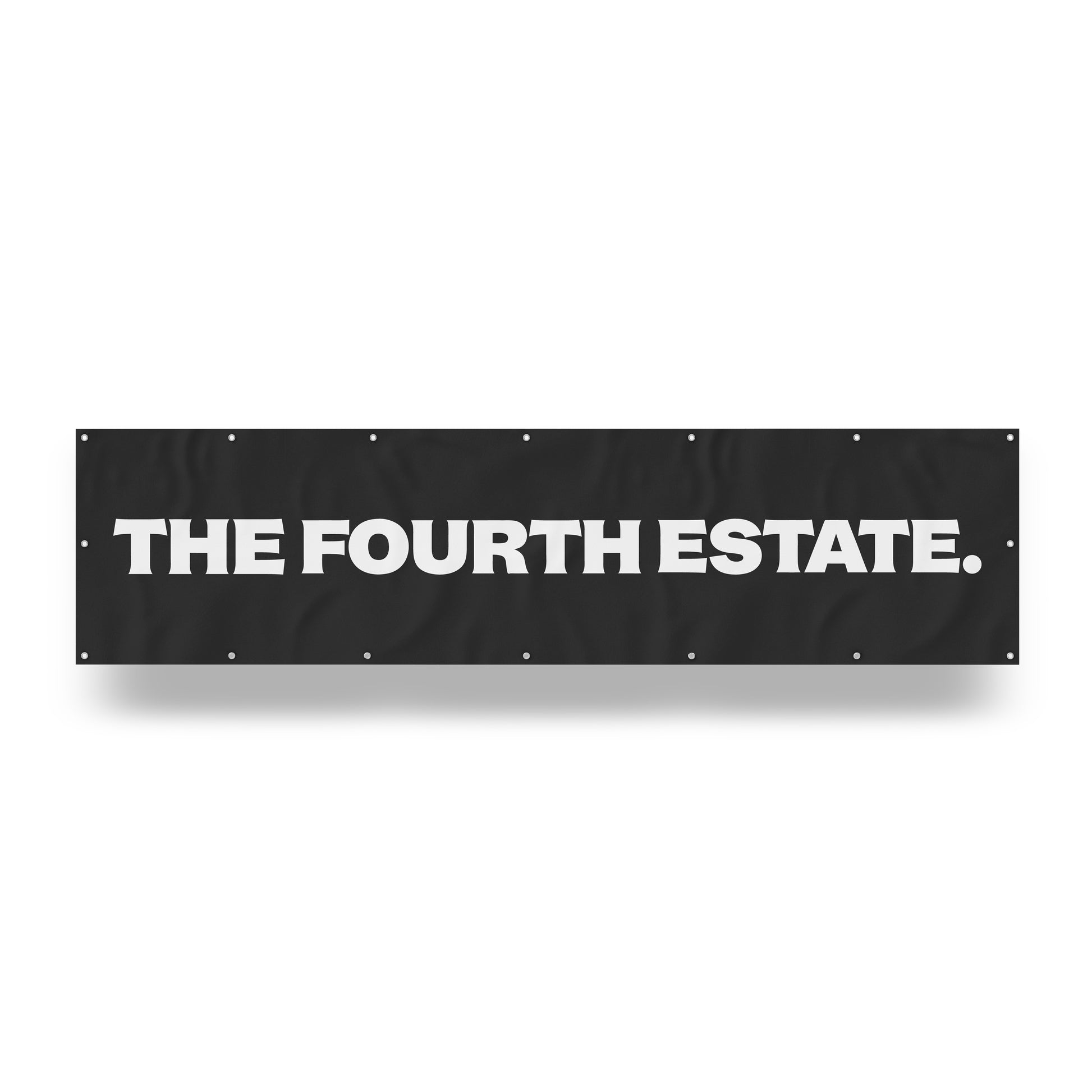 "Fourth Estate." — Quorum vinyl banner