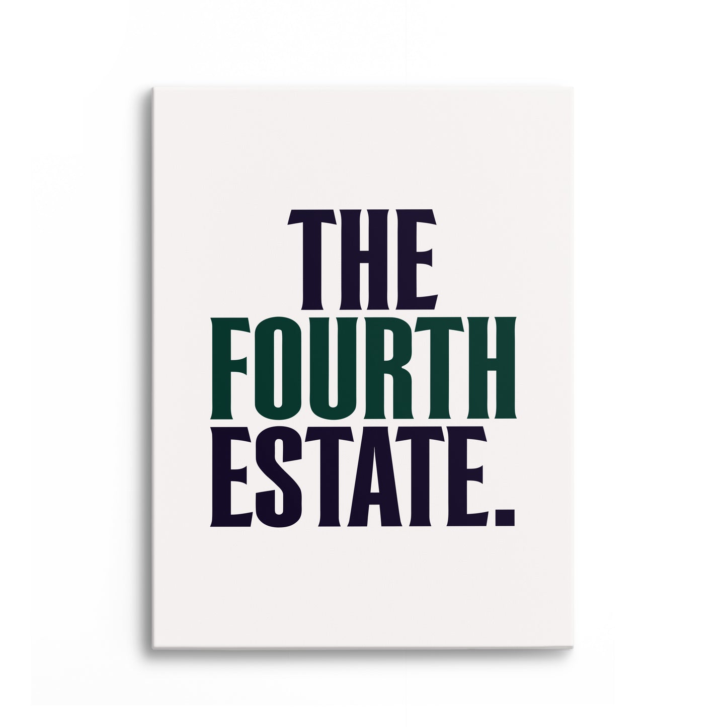Fourth Estate Canvas Portrait