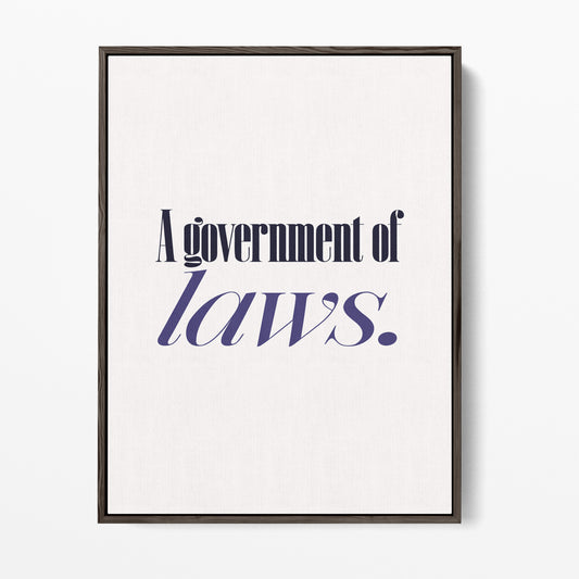 A Government of Laws, Not of Men Canvas Portrait