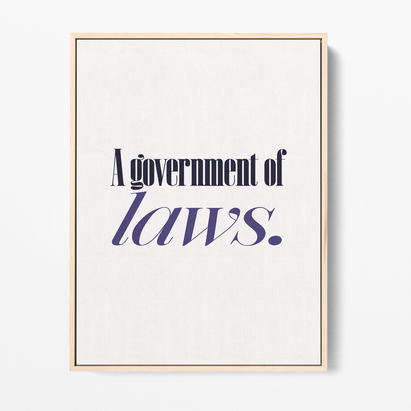 A Government of Laws, Not of Men Canvas Portrait