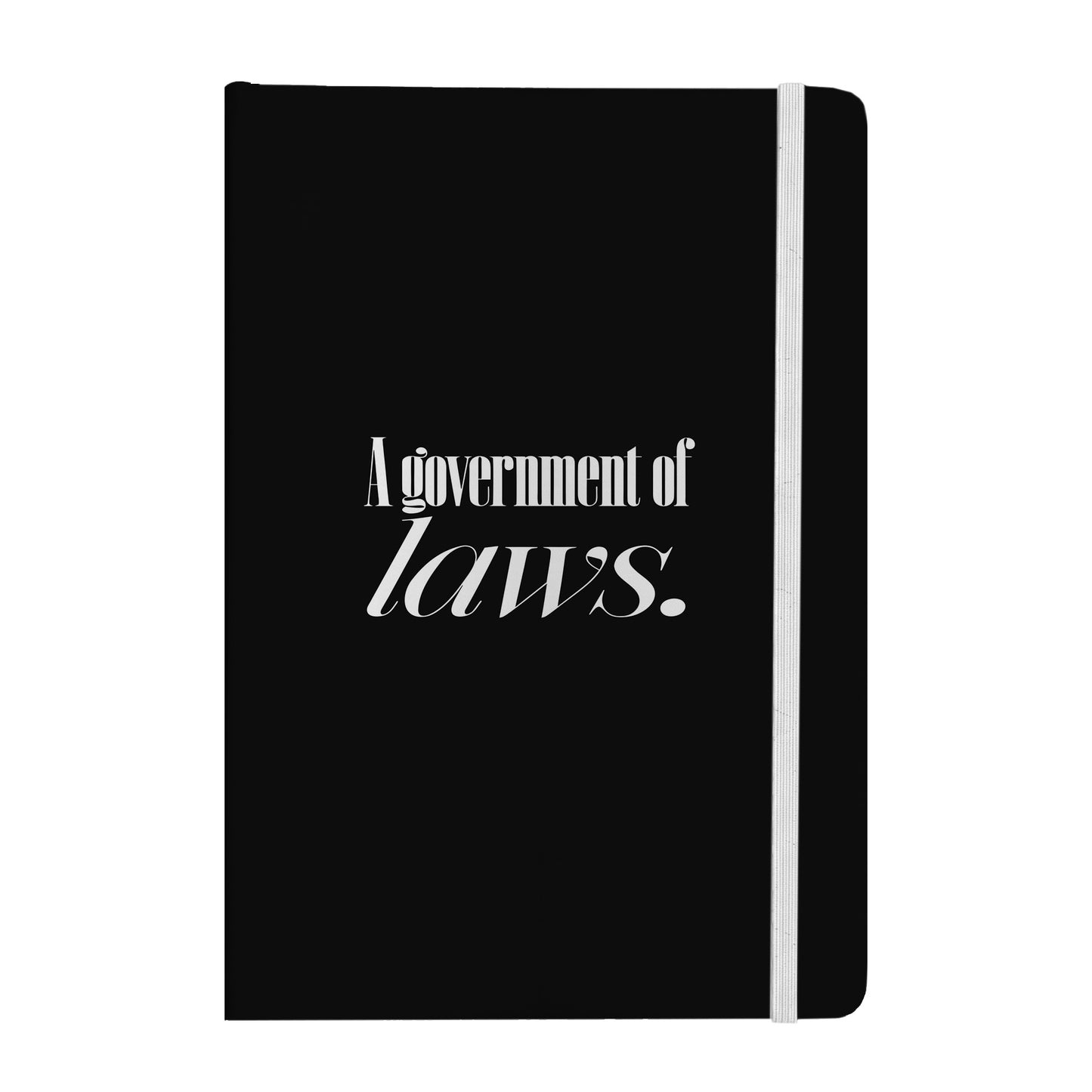 A Government of Laws Notebook