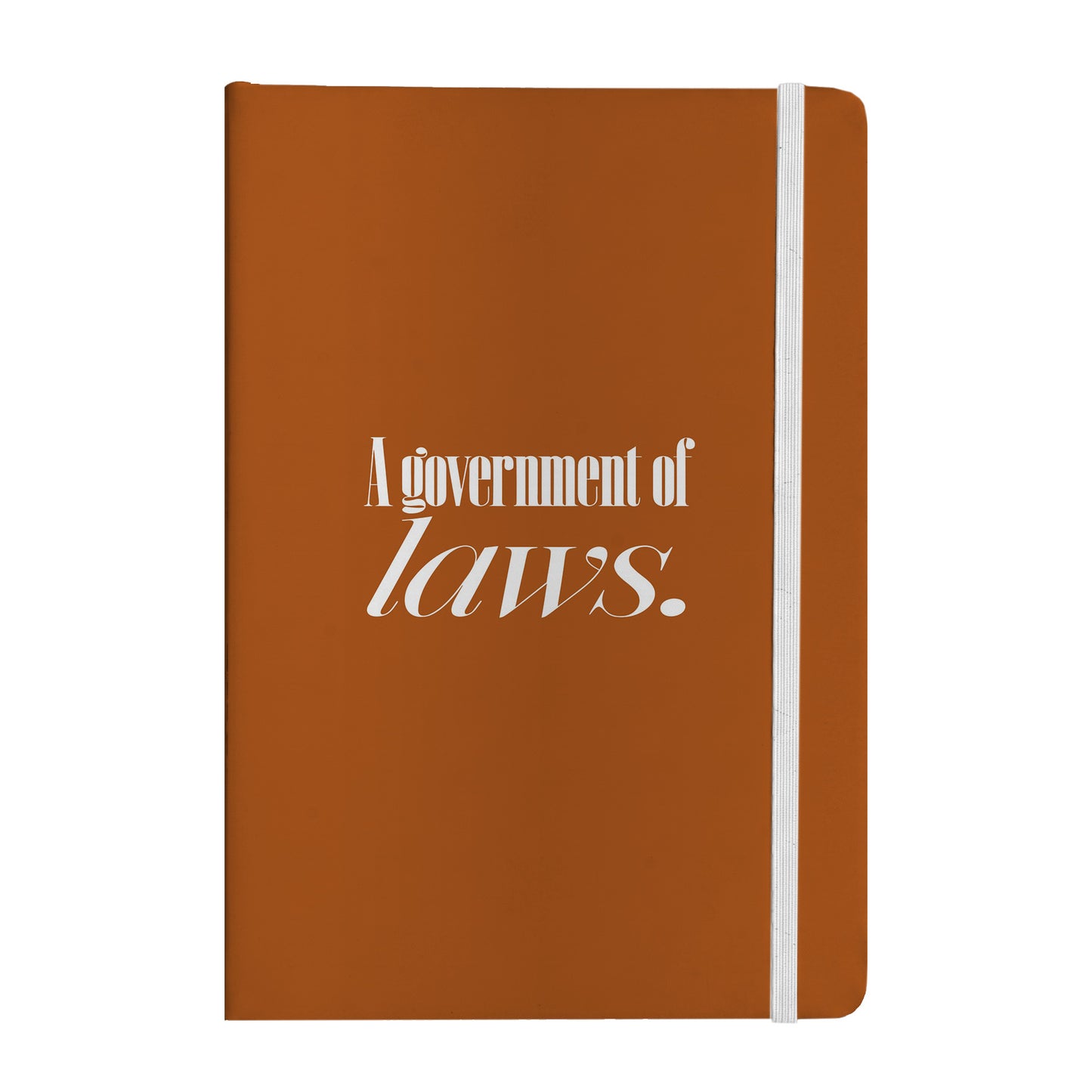 A Government of Laws Notebook
