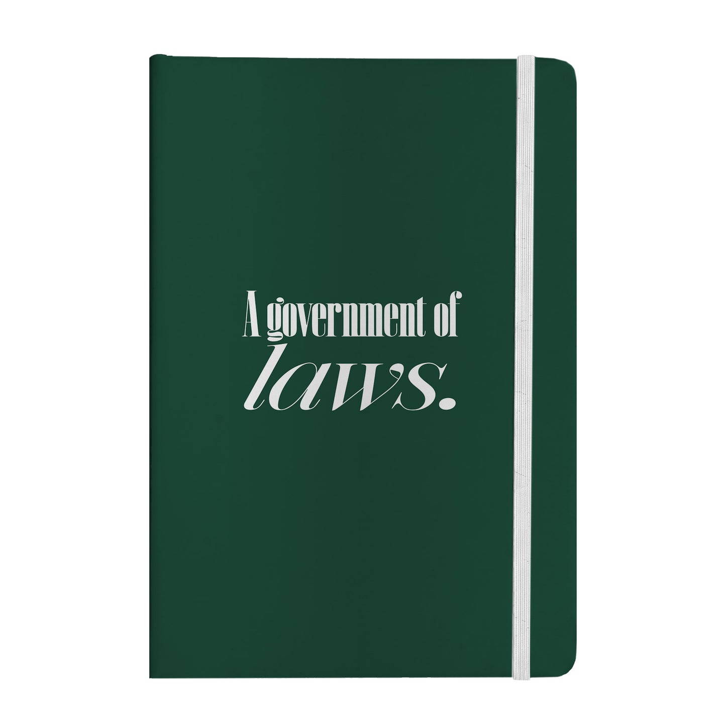 A Government of Laws Notebook