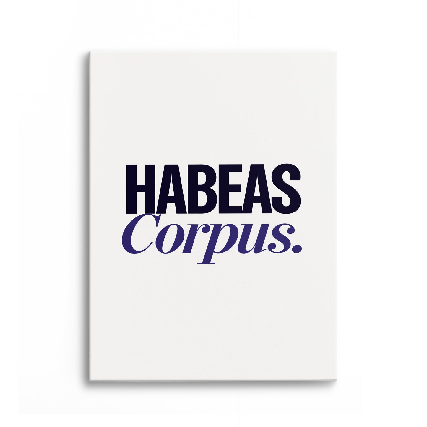 Habeas Corpus Canvas Portrait