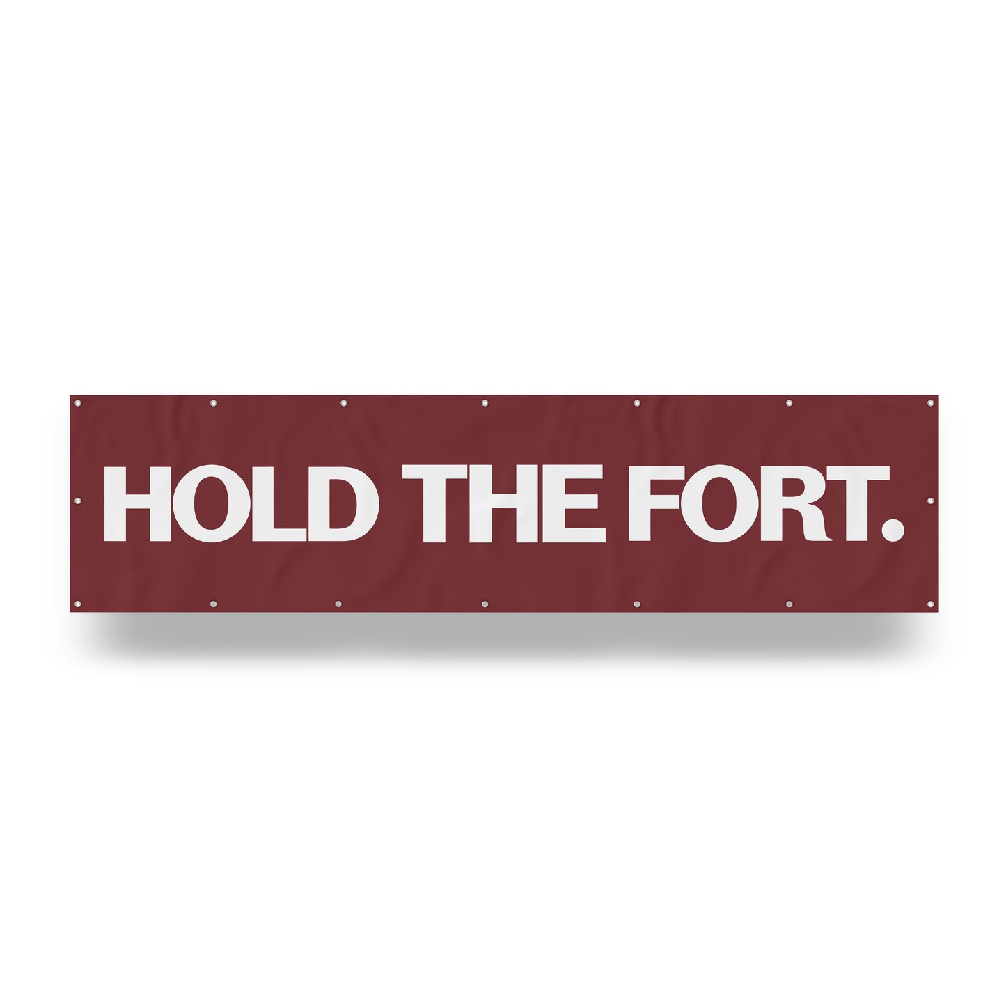 "Hold the Fort." — Quorum vinyl banner