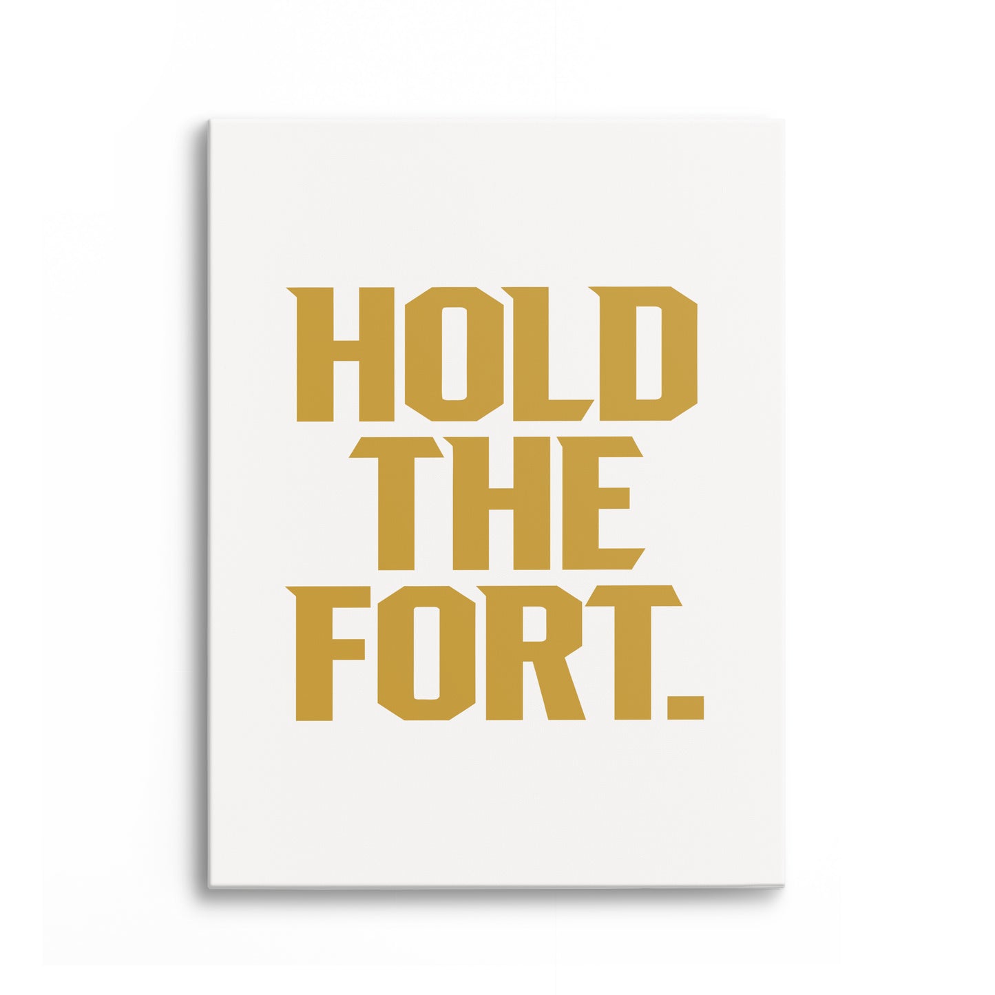 Hold the Fort Canvas Portrait