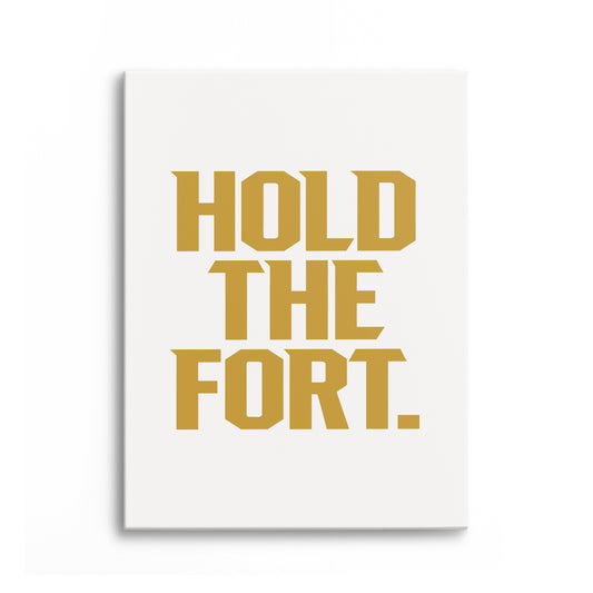 Hold the Fort Canvas Portrait
