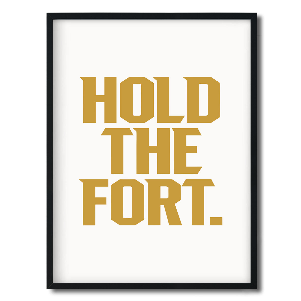 Hold the Fort. — Quorum framed Editorial Print in a black frame on a white background