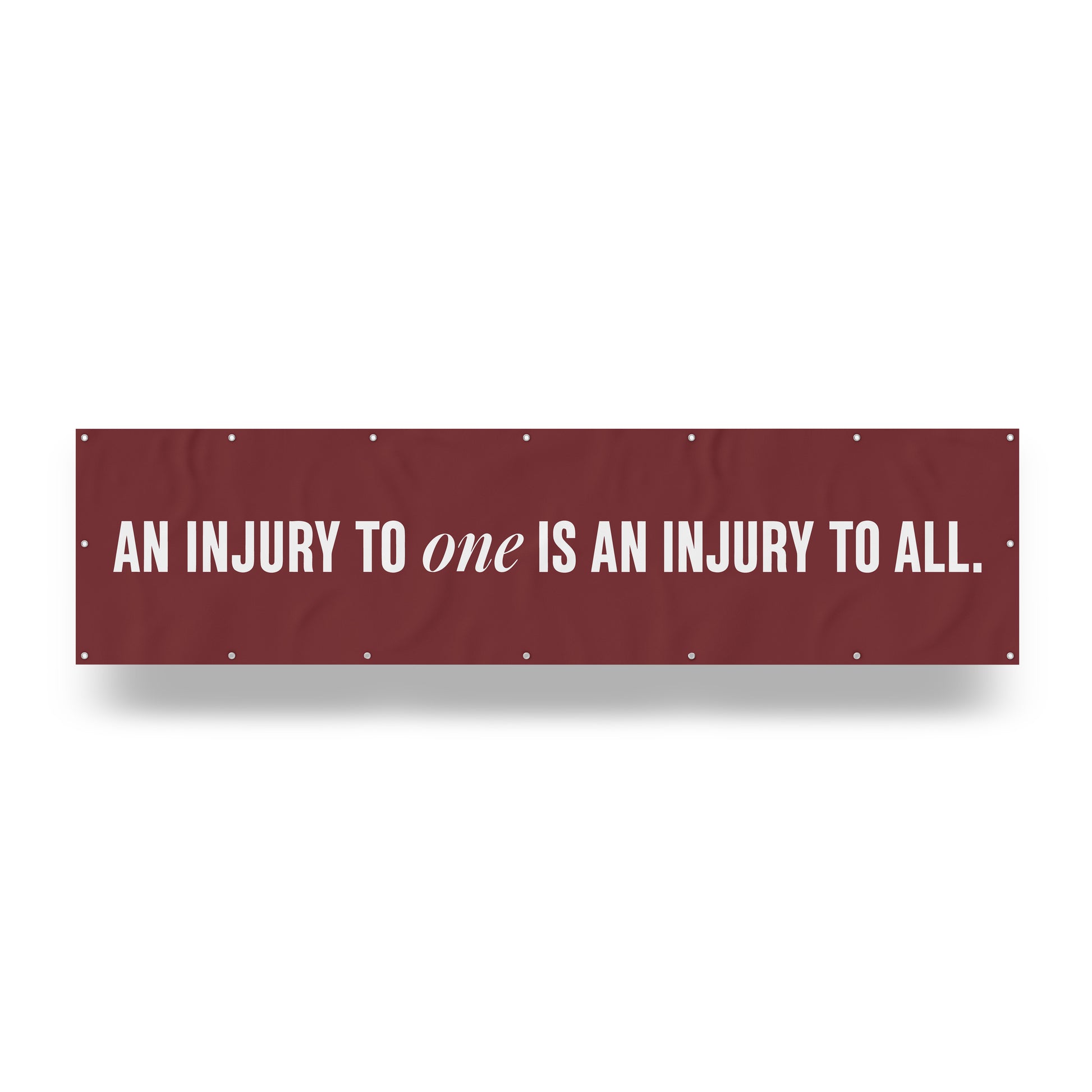 "Injury to One is Injury to All." — Quorum vinyl banner
