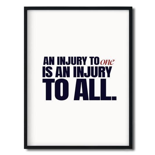 An injury to one is an injury to all. — Quorum framed Editorial Print in a black frame on a white background