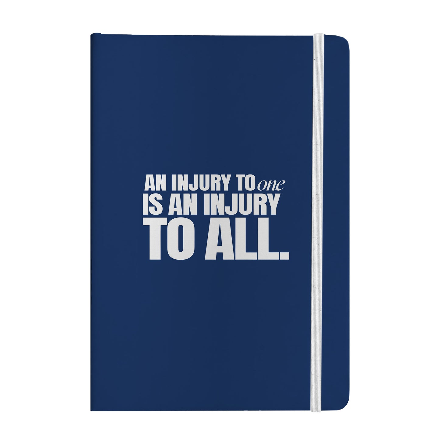 An Injury to One Is an Injury to All Notebook