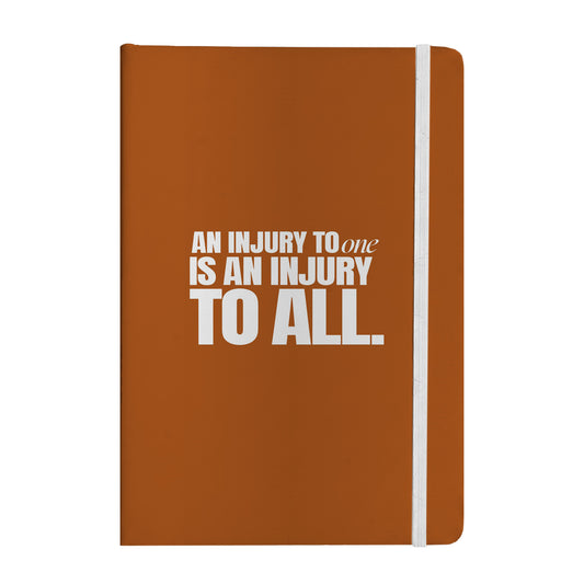 An Injury to One Is an Injury to All Notebook