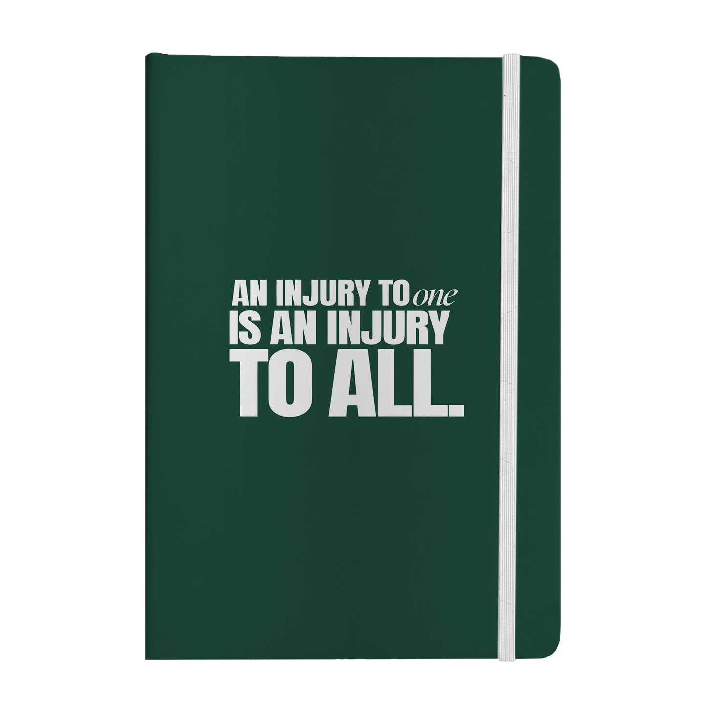 An Injury to One Is an Injury to All Notebook