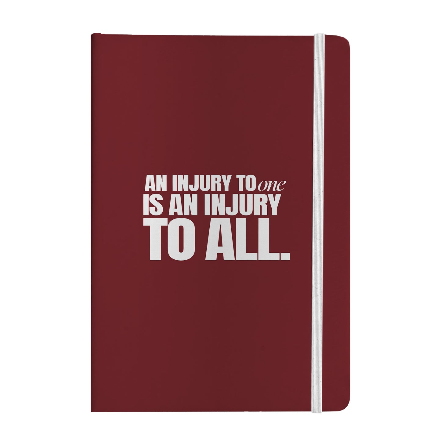 An Injury to One Is an Injury to All Notebook