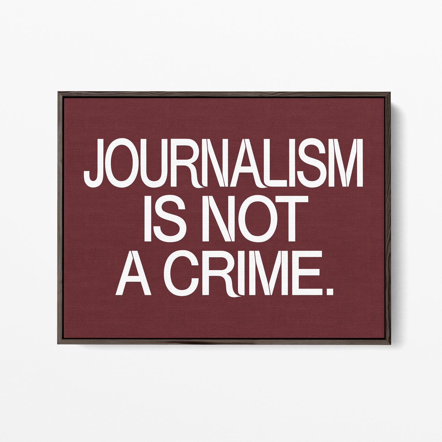 Journalism Is Not a Crime Canvas Landscape