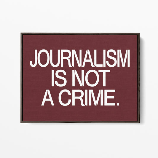 Journalism Is Not a Crime Canvas Landscape