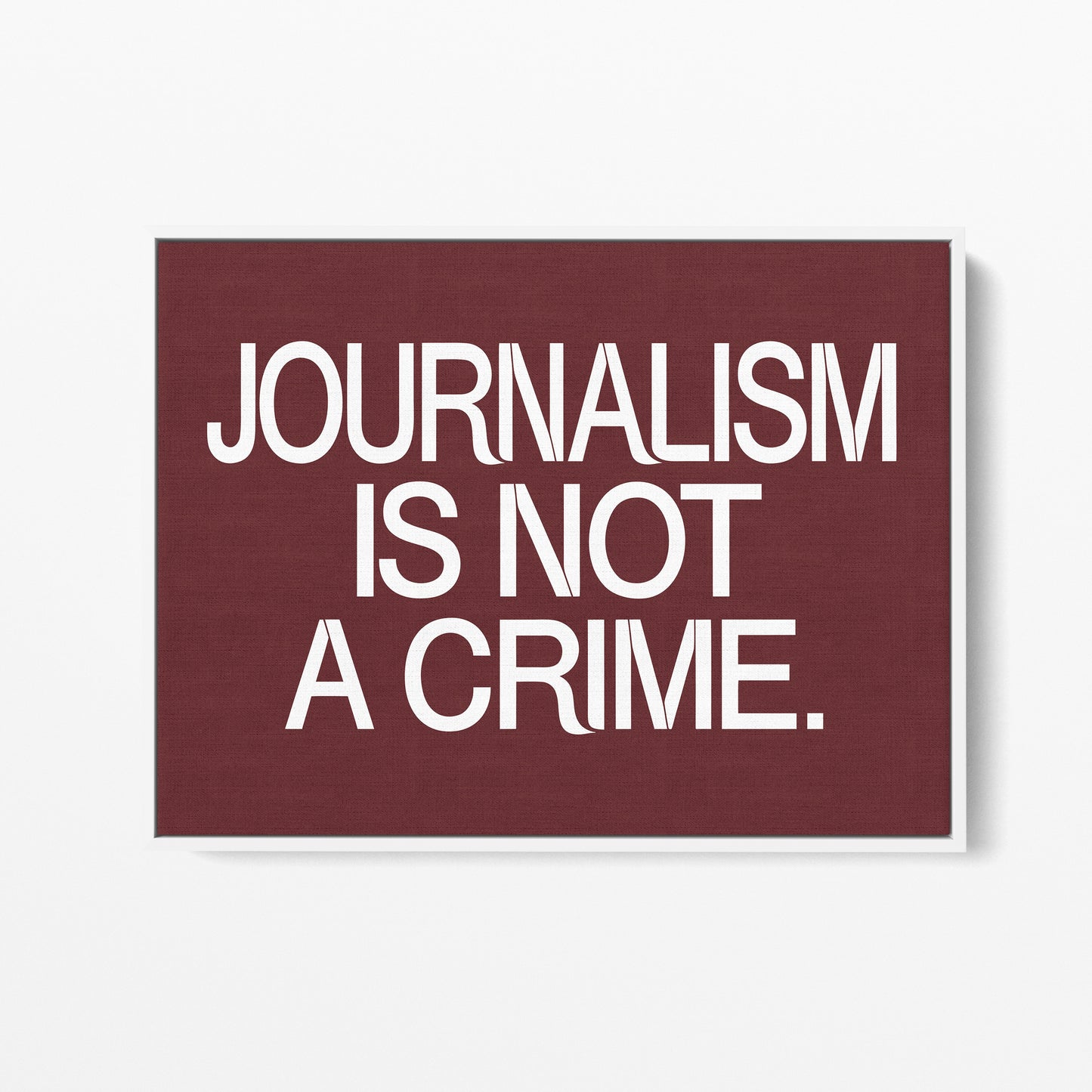 Journalism Is Not a Crime Canvas Landscape