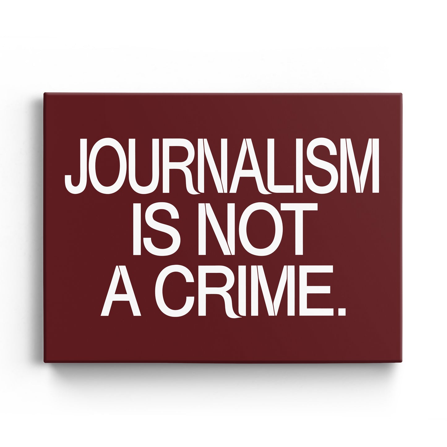 Journalism Is Not a Crime Canvas Landscape