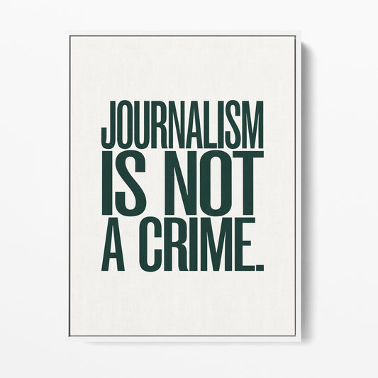 Journalism Is Not a Crime Canvas Portrait
