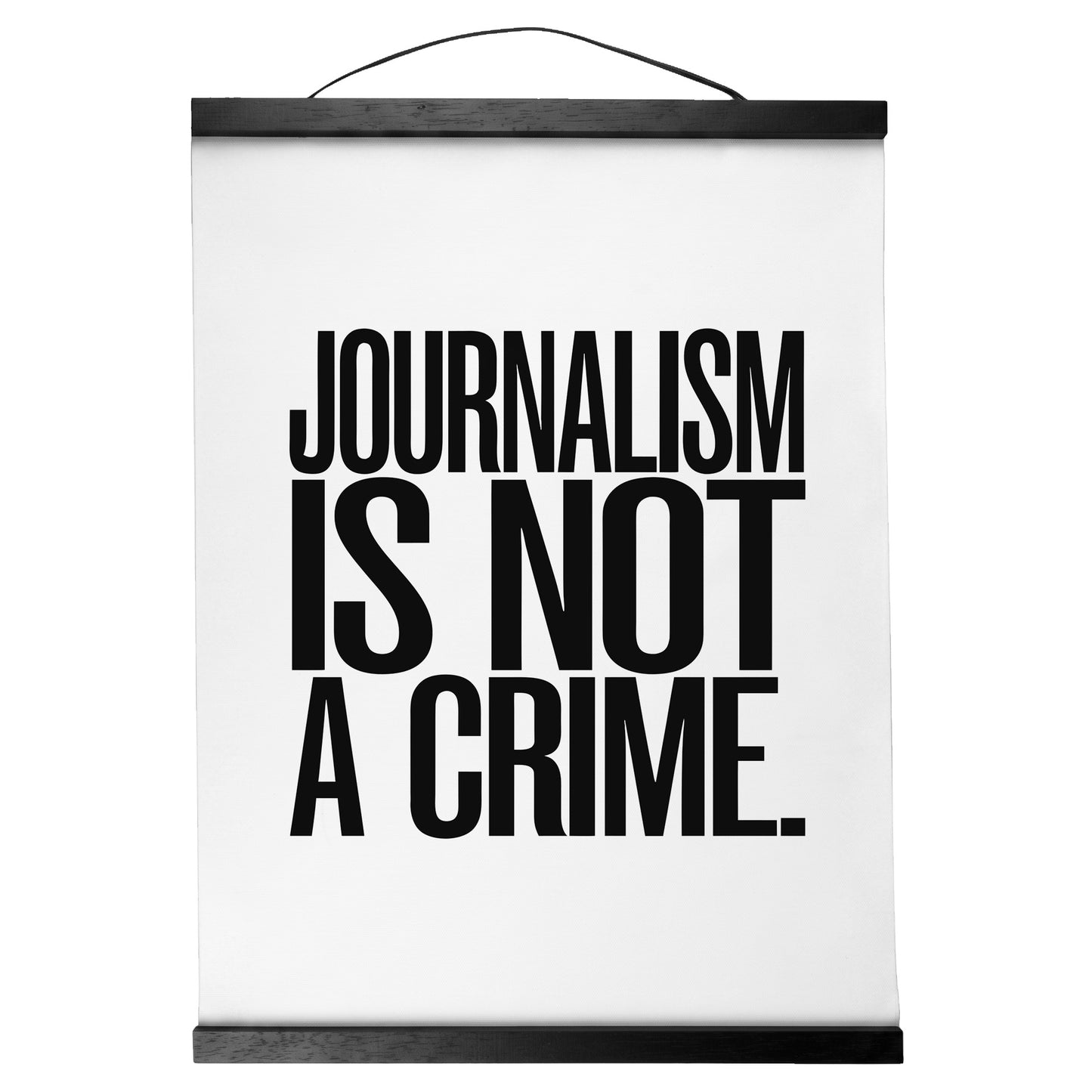 "Journalism Is Not a Crime." — Quorum Hanging Canvas, pure white type on Sign Black canvas with white hanger