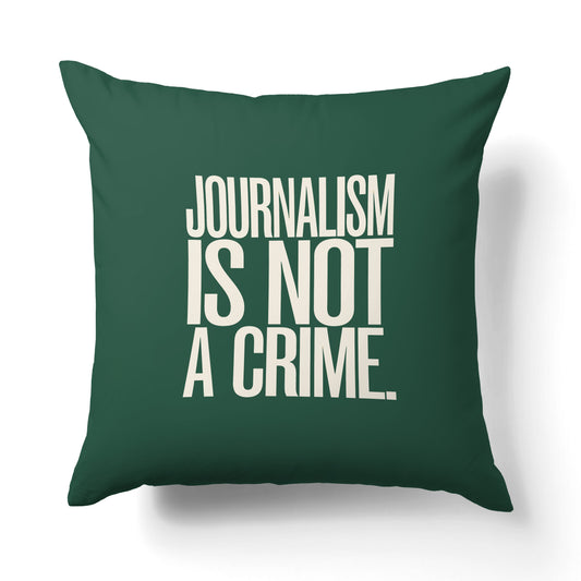 "Journalism is not a crime." — Quorum Pillow on Press Green canvas