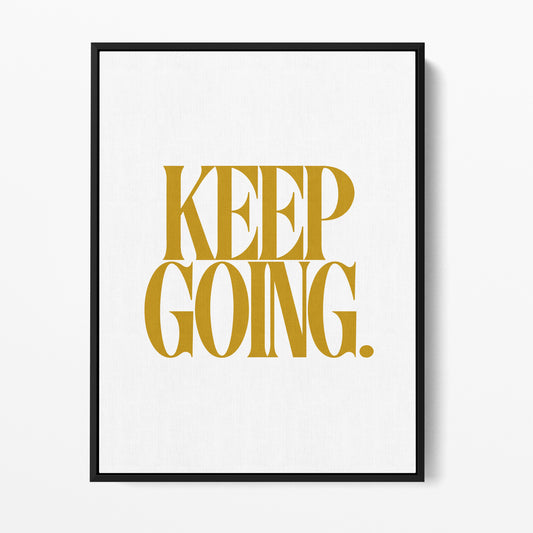 Keep Going — Quorum framed gallery canvas in black hardwood floater frame, portrait orientation