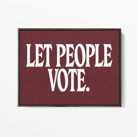 Let the People Vote Canvas Landscape