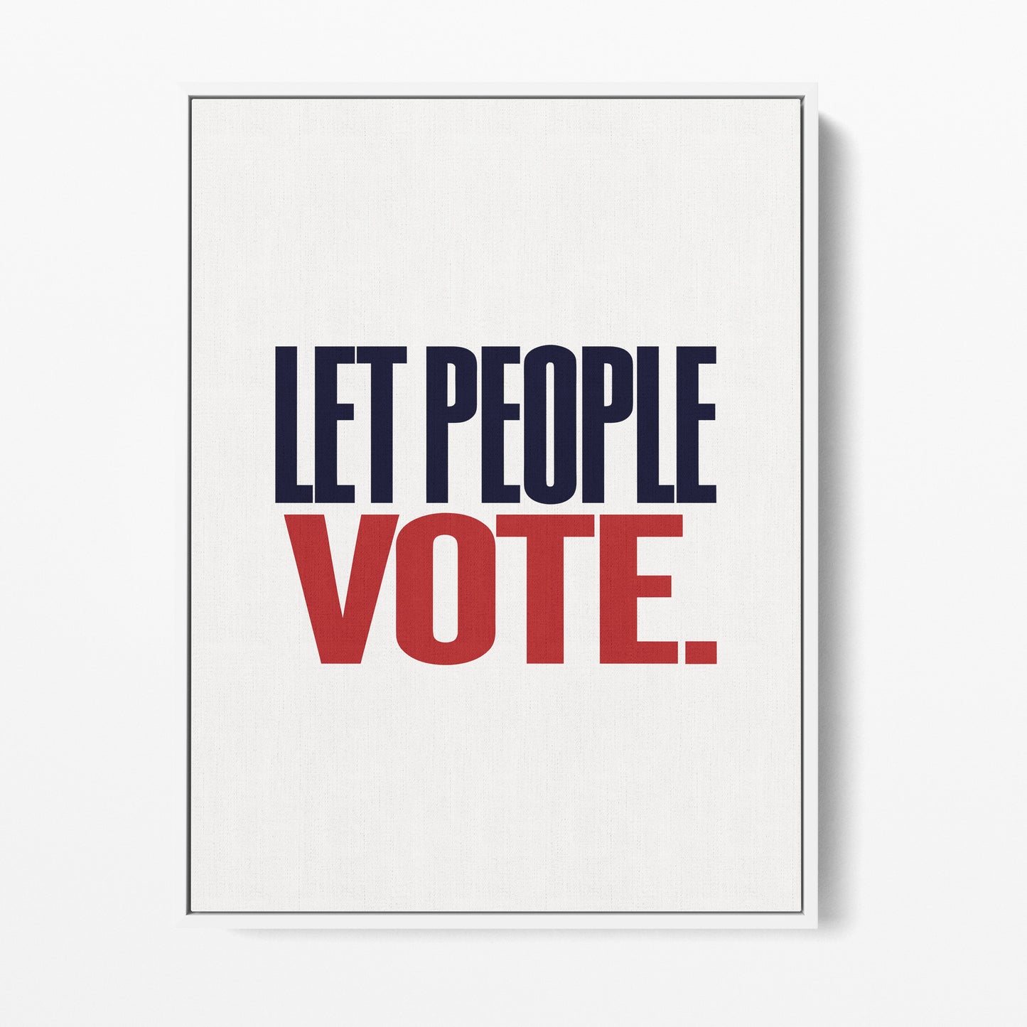 Let the People Vote Canvas Portrait