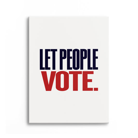 Let the People Vote Canvas Portrait
