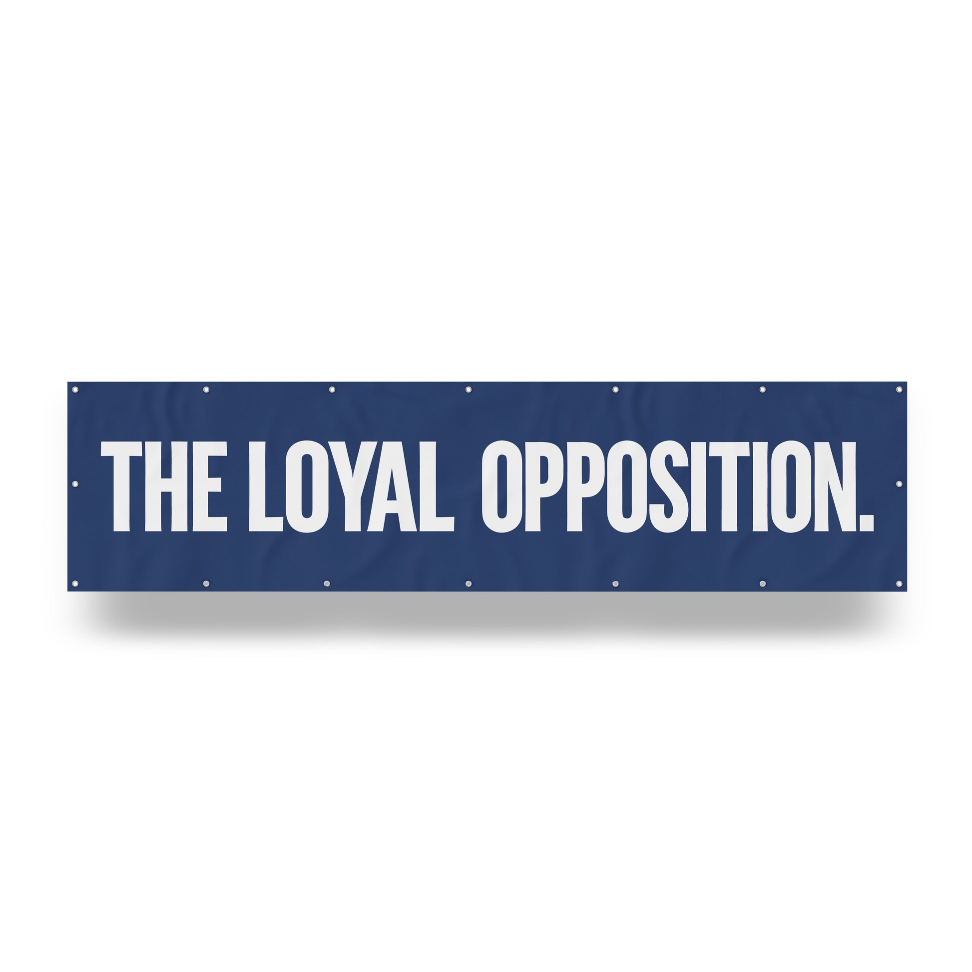 "Loyal Opposition." — Quorum vinyl banner