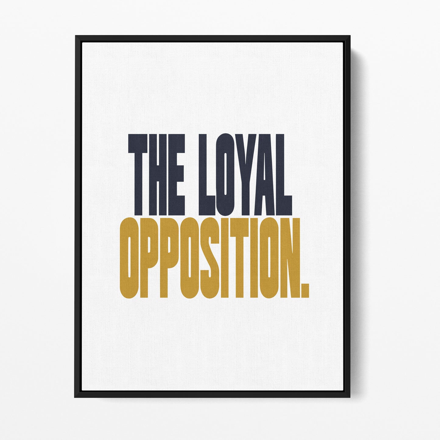 Loyal Opposition — Quorum framed gallery canvas in black hardwood floater frame, portrait orientation