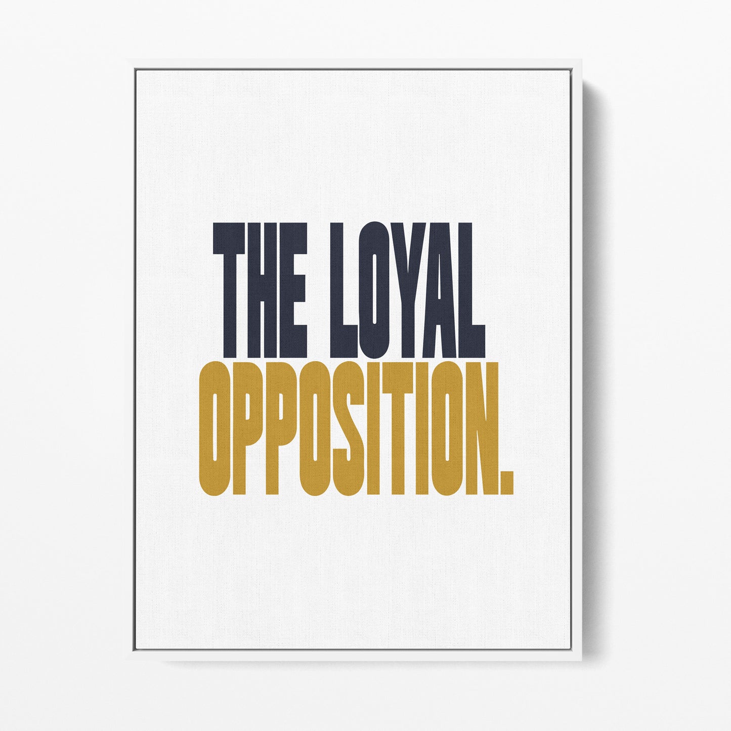 Loyal Opposition Canvas Portrait