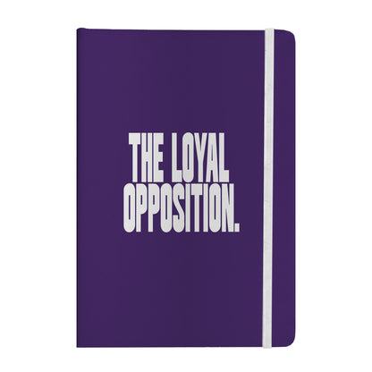 Loyal Opposition Notebook