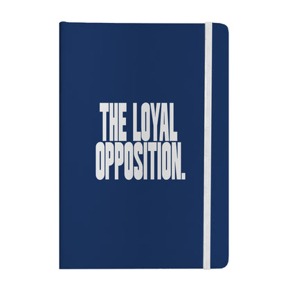 Loyal Opposition Notebook