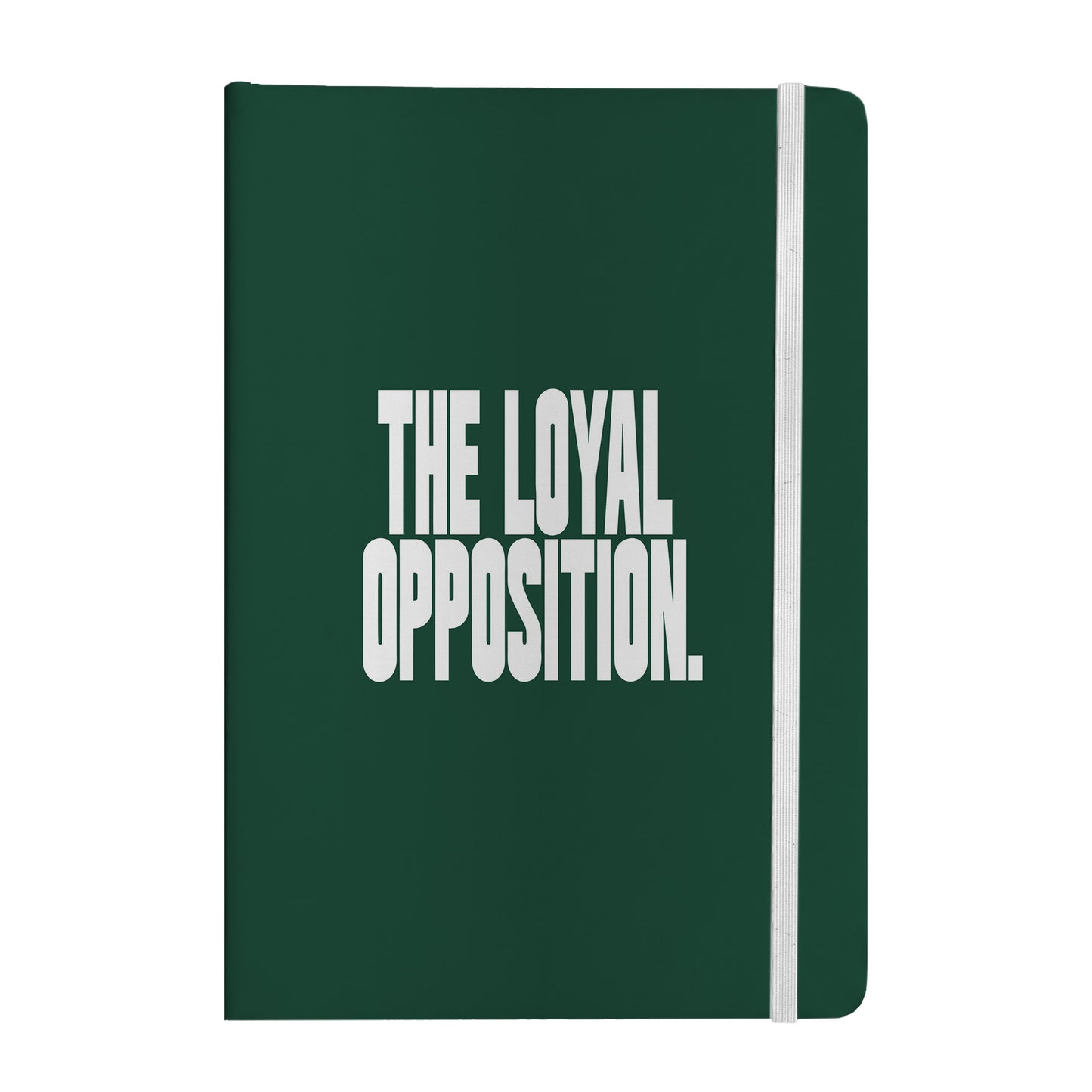 Loyal Opposition Notebook