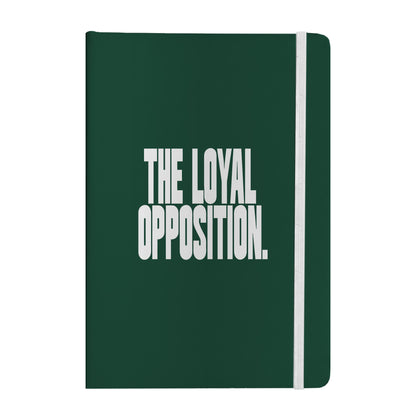 Loyal Opposition Notebook