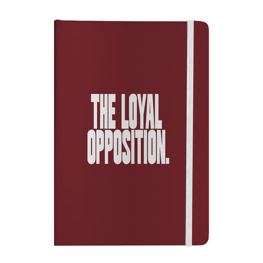 Loyal Opposition Notebook