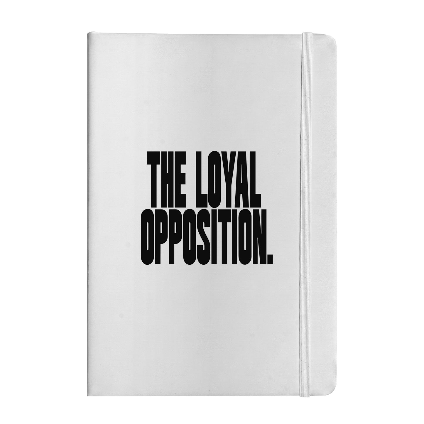 Loyal Opposition Notebook