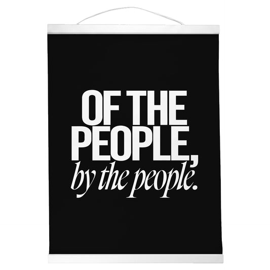 "Of the People." — Quorum Hanging Canvas, Sign Black type on pure white canvas with black hanger
