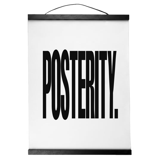 "Posterity." — Quorum Hanging Canvas, pure white type on Sign Black canvas with white hanger