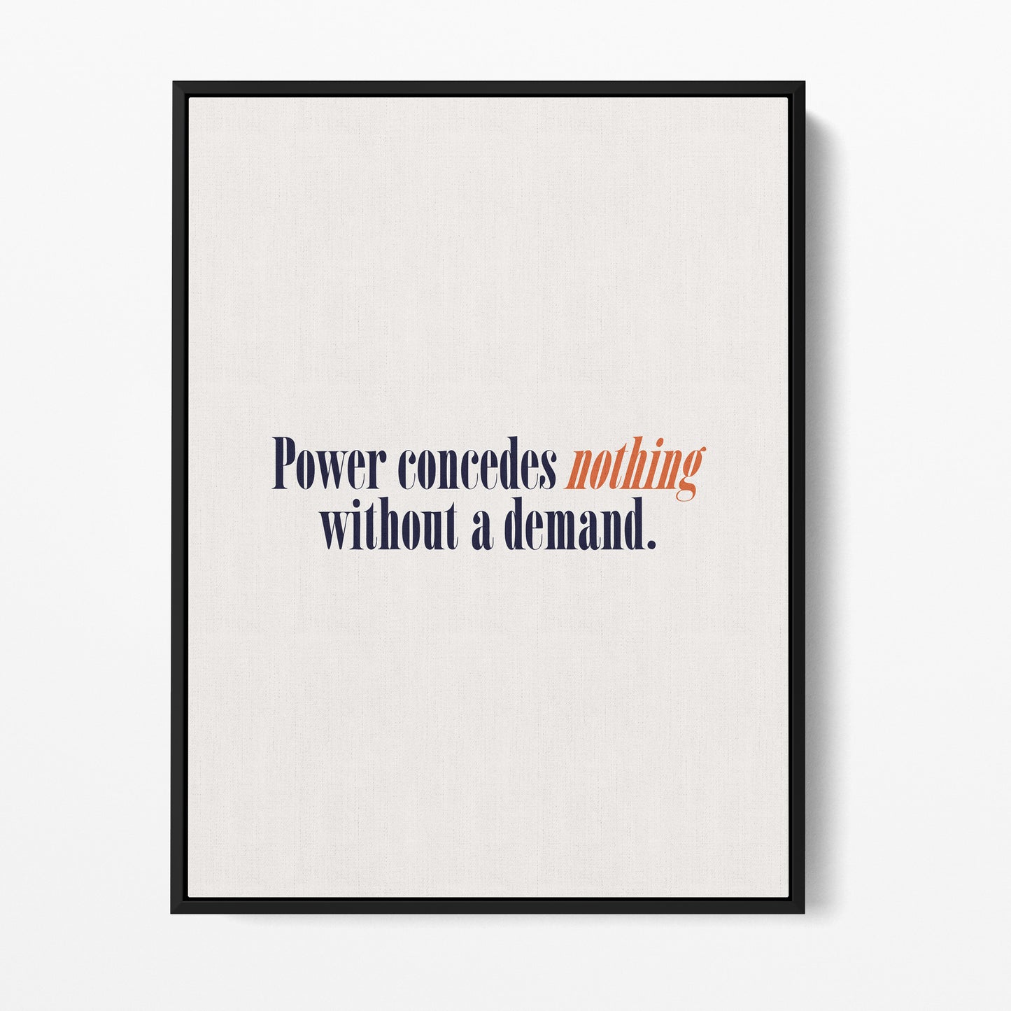 Power Concedes Nothing — Quorum framed gallery canvas in black hardwood floater frame, portrait orientation