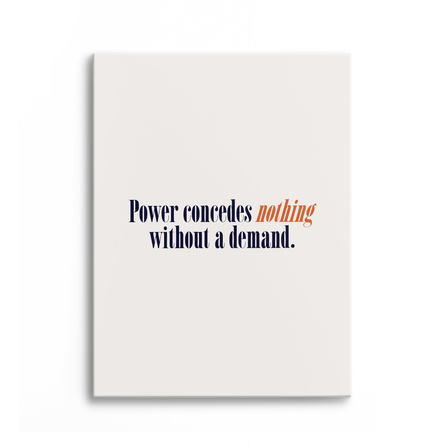 Power Concedes Nothing Canvas Portrait